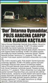 ‘Dur’-İhtarına-Uymadılar,