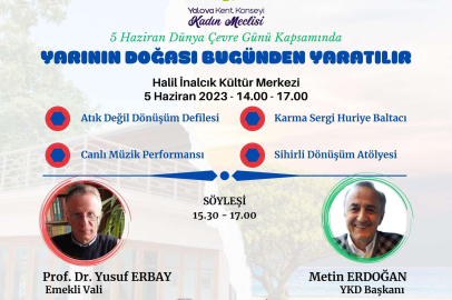 YALOVA'DA 5 HAZİRAN DÜNYA ÇEVRE GÜNÜ PROGRAMI DÜZENLENİYOR