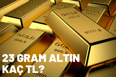 23 Gram Altın ne kadar? 23 Gram Altın bugün kaç TL?