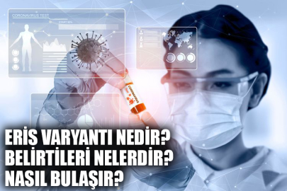 Eris varyantı nedir, belirtileri nelerdir? Covid-19'un yeni varyantı Eris virüsü nasıl bulaşır, tehlikeli mi?