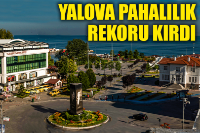 Yalova, Türkiye’nin en pahalı 10 şehrinden biri oldu