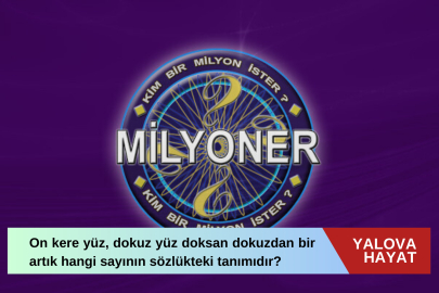 On kere yüz, dokuz yüz doksan dokuzdan bir artık hangi sayının sözlükteki tanımıdır? Kim Milyoner Olmak İster