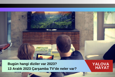 Bugün hangi diziler var 2023? 13 Aralık 2023 Çarşamba tv de neler var bugün? Atv, TRT 1, Kanal D, FOX Tv, Tv8, Kanal 7, Show Tv ve Star Tv yayın akışı