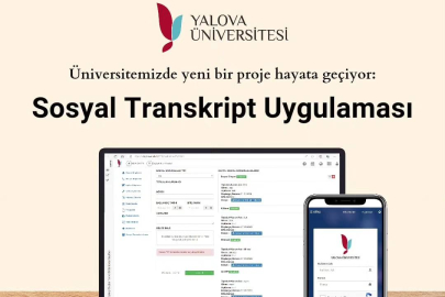 Yalova Üniversitesi’nde Sosyal Transkript Uygulaması Hayata Geçiriliyor