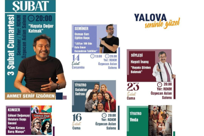 Şubat ayında en güzel etkinlikler Yalovalılarla buluşuyor