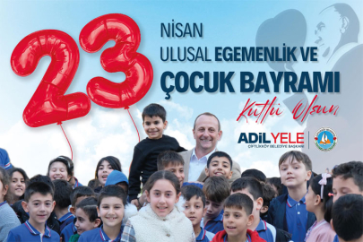 Çiftlikköy Belediye Başkanı Adil Yele 23 Nisan Kutlaması