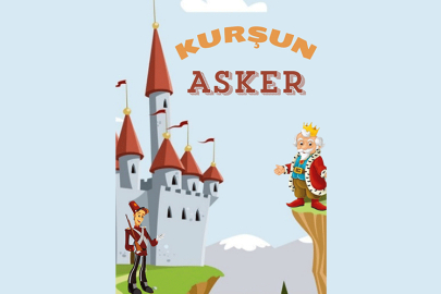 Kurşun Asker Yalova’da çocuklar için sahnelenecek