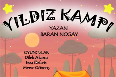Yıldız Kampı çocuklar için sahneleniyor