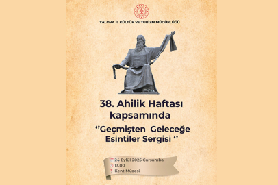 Yalova’da “Geçmişten Geleceğe Esintiler” Sergisi Kent Müzesi’nde açılıyor