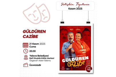 Güldüren Cazibe’ Yalova’da sahne alacak
