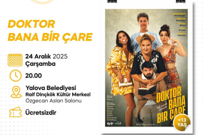 Doktor Bana Bir Çare İsimli oyun Yalovalılarla buluşuyor