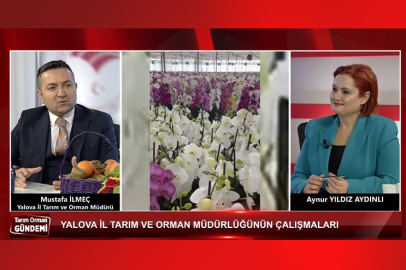 Mustafa İlmeç Tarım Orman Gündemi’ne konuk oldu