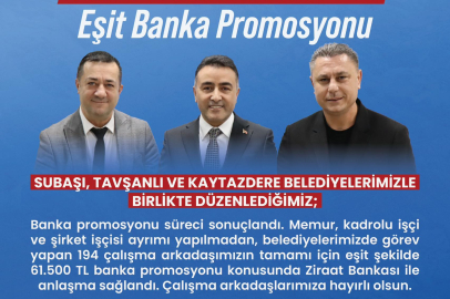 Subaşı, Kaytazdere ve Taşköprü Belediyesi’nden ortak promosyon müjdesi