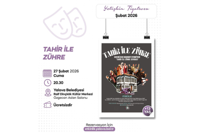 ‘Tahir ile Zühre’ Yalova’da tiyatroseverlerle buluşuyor