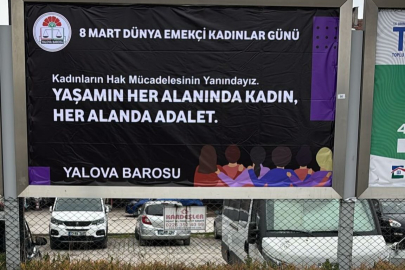 Yalova Barosu Kadınlar Günü’nde şehri afişlerle donattı
