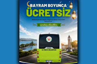 Altınova Belediyesi’nden Bayram Müjdesi: Belediyeye ait araçla toplu taşıma ücretsiz olacak!