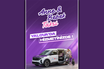 Yalova'da anne ve bebek taksi hizmeti başladı