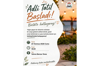 Yalova Barosu'ndan Adli Tatil Kokteyli