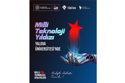 Yalova Üniversitesi Milli Teknoloji Atölyesi açıldı