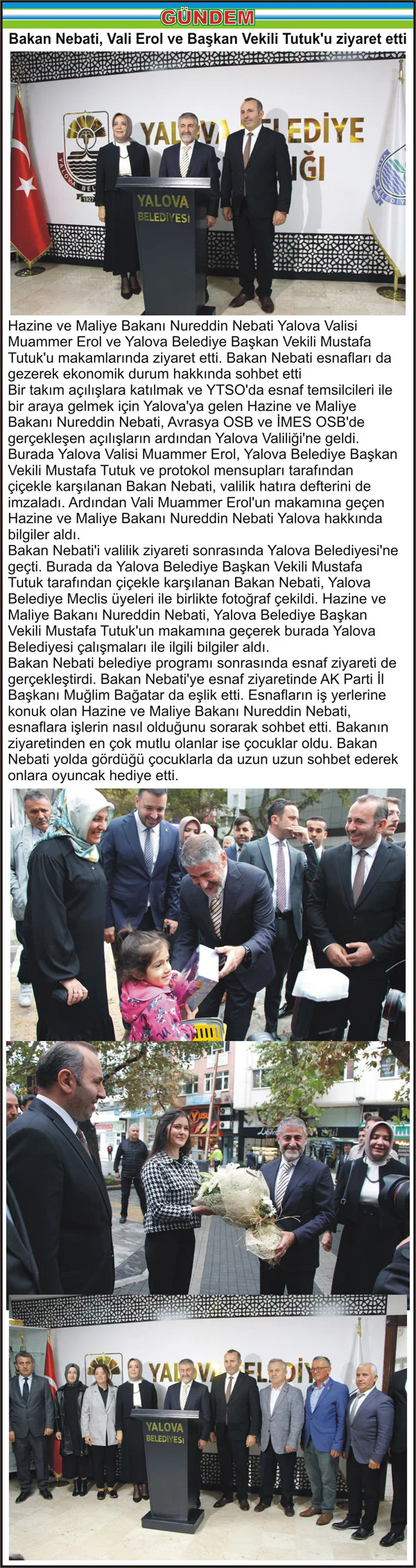 Bakan Nebati, Vali Erol ve Başkan Vekili Tutuk’u ziyaret etti