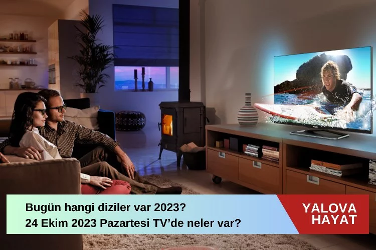 Bugün hangi diziler var 2023? 24 Ekim 2023 Pazartesi tv de neler var bugün? Atv, TRT 1, Kanal D, FOX Tv, Tv8, Kanal 7, Show Tv ve Star Tv yayın akışı