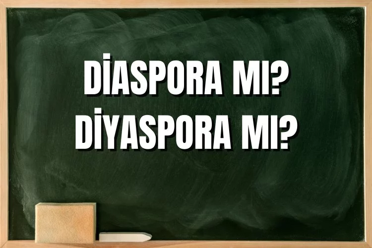 Diaspora mı Diyaspora mı? Nasıl Yazılır?