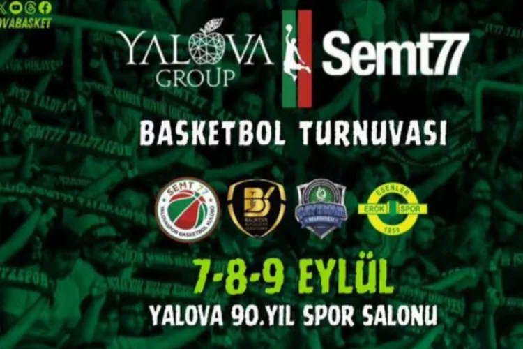 Yalova Group Semt 77 Turnuvası başlıyor